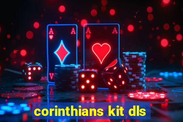 corinthians kit dls